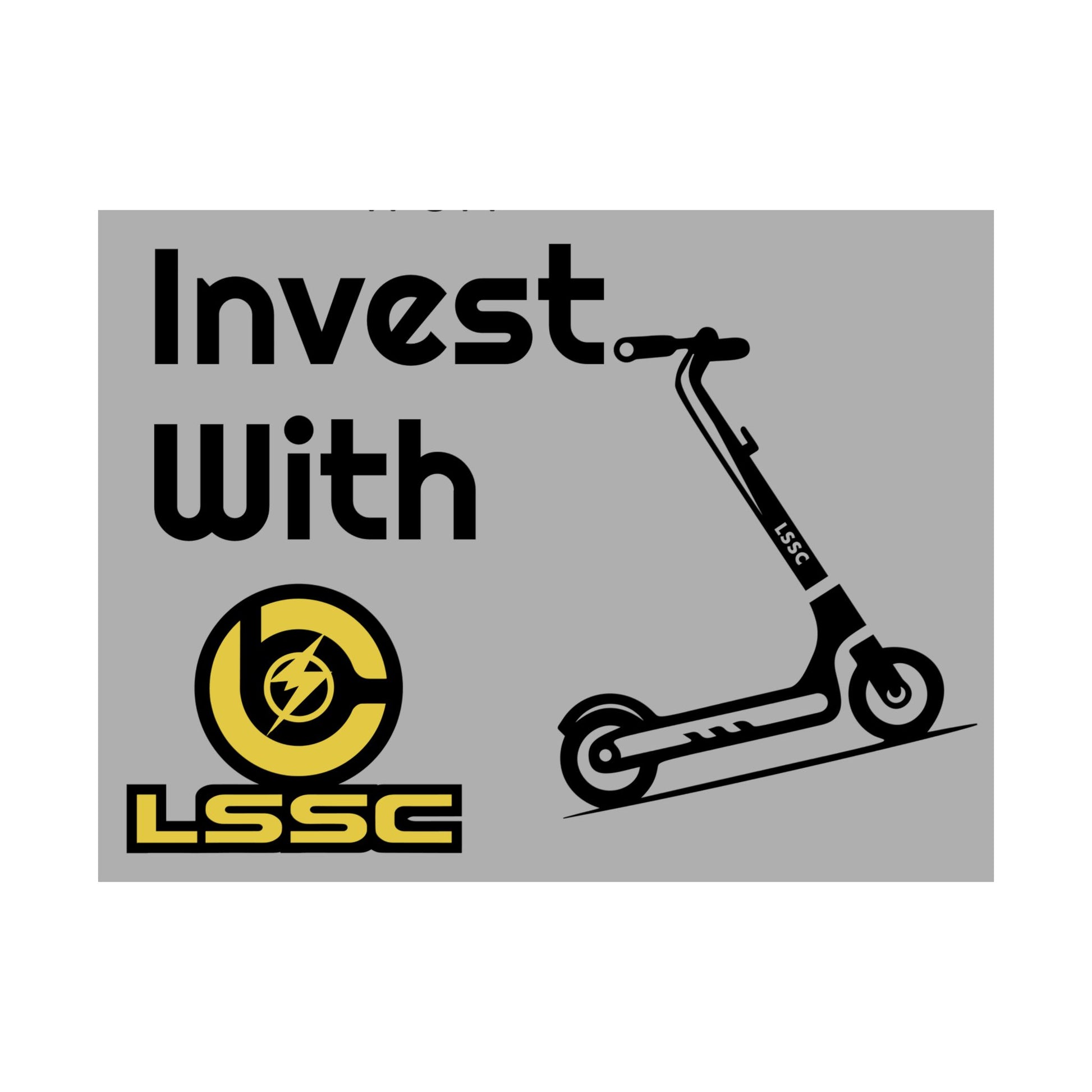 Invest With LSSC Matte Horizontal Posters, Wall Art, Scooter Decor, Office Decor, Business Motivational Print, Gift for Investors